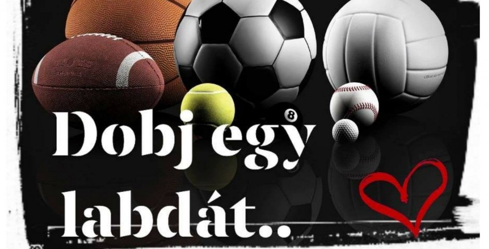 Dobj egy labdát!